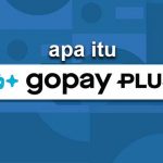 Apa itu GoPay Plus