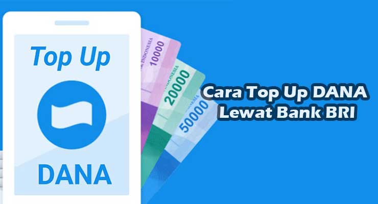 Cara Top Up DANA Lewat Bank BRI Terlengkap