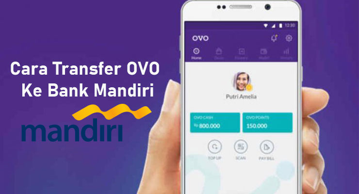 Cara Transfer OVO Ke Bank Mandiri