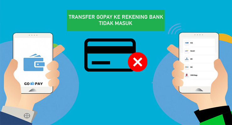 Cara Mengatasi Transfer Gopay Ke Rekening Tidak Masuk