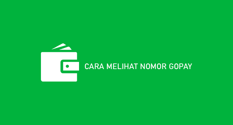 CARA MELIHAT NOMOR GOPAY