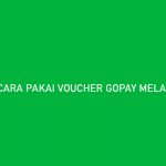 CARA PAKAI VOUCHER GOPAY MELALUI SCAN QR