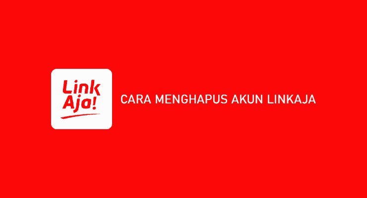 Cara Menghapus Akun LinkAja