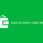 CARA ISI GOPAY LEWAT BRIMO