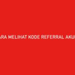 CARA MELIHAT KODE REFERRAL AKULAKU SENDIRI