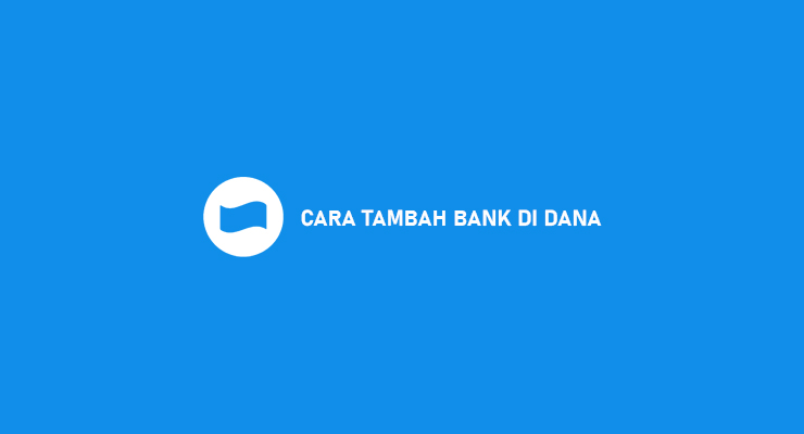 CARA TAMBAH BANK DI DANA