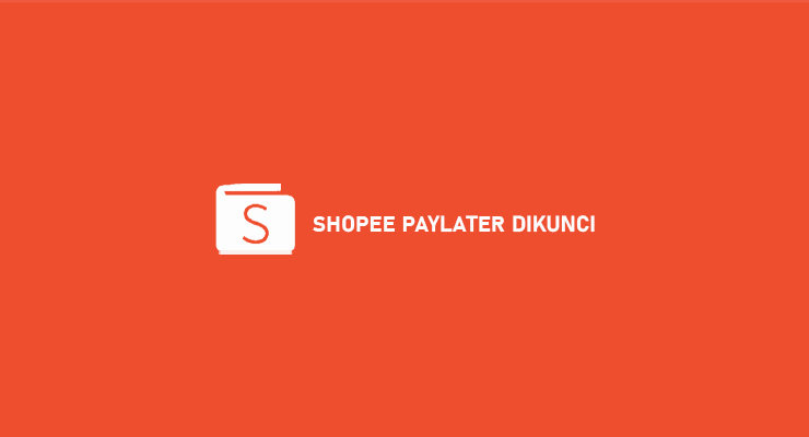 SHOPEE PAYLATER DIKUNCI