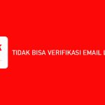 TIDAK BISA VERIFIKASI EMAIL LINKAJA