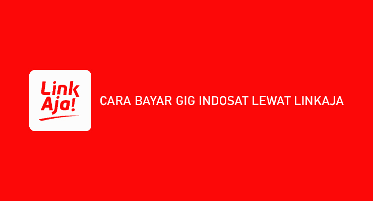 CARA BAYAR GIG INDOSAT LEWAT LINKAJA