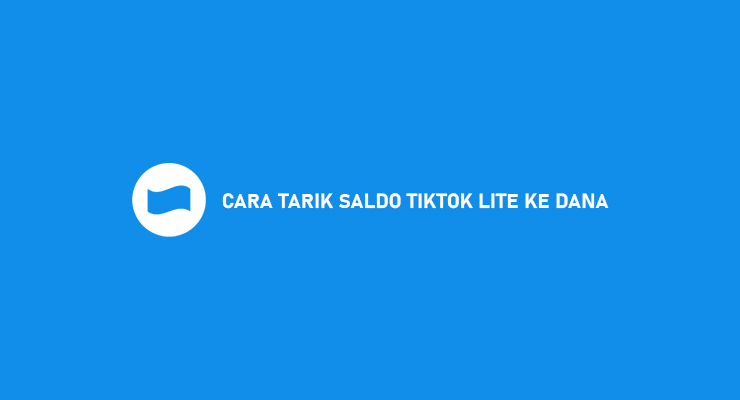 CARA TARIK SALDO TIKTOK LITE KE DANA