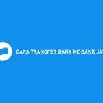 CARA TRANSFER DANA KE BANK JATIM