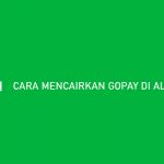 CARA MENCAIRKAN GOPAY DI ALFAMART