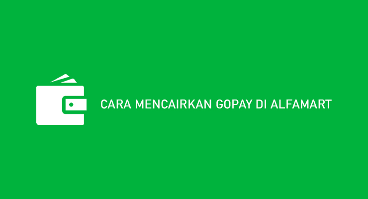 CARA MENCAIRKAN GOPAY DI ALFAMART