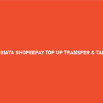 Biaya ShopeePay Top Up Transfer Tarik Tunai