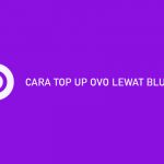 CARA TOP UP OVO LEWAT BLU BCA