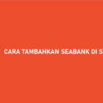 Cara Tambahkan SeaBank di Shopee