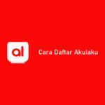 Cara Daftar Akulaku