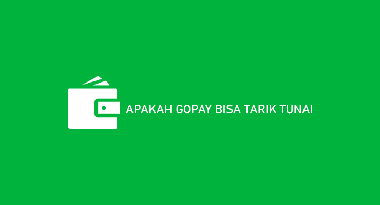 Apakah Gopay Bisa Tarik Tunai