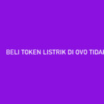 Beli Token Listrik di OVO Tidak Masuk