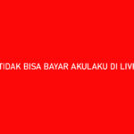 Tidak Bisa Bayar Akulaku di Livin Mandiri