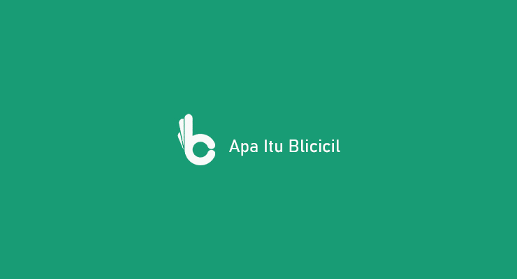 Apa Itu Blicicil