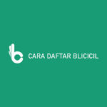 Cara Daftar Blicicil