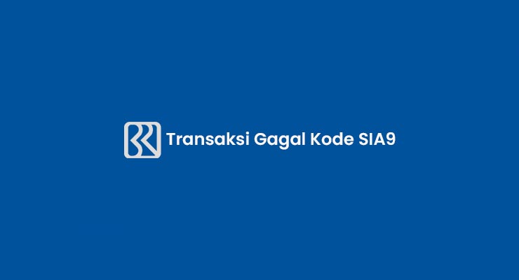 Transaksi Gagal Kode SIA9