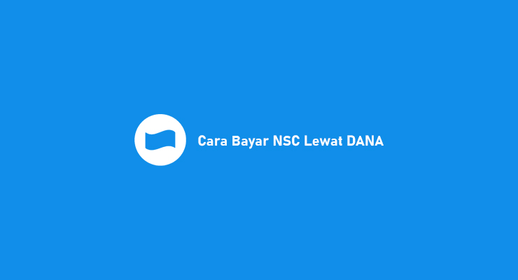 Cara Bayar NSC Lewat DANA