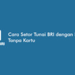 Cara Setor Tunai BRI dengan BRImo Tanpa Kartu ATM