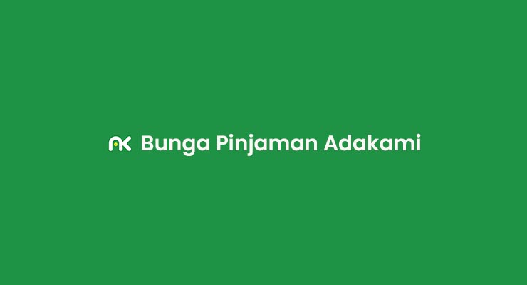 Bunga Pinjaman Adakami