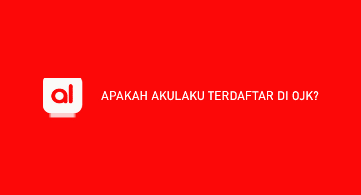 Apakah Akulaku Terdaftar di OJK