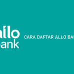 Cara Daftar Allo Bank