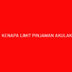 Kenapa Limit Pinjaman Akulaku Turun