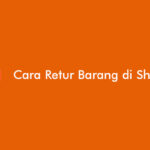 Cara Retur Barang di Shopee