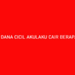 Dana Cicil Akulaku Cair Berapa Lama