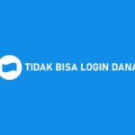 Tidak Bisa Login DANA