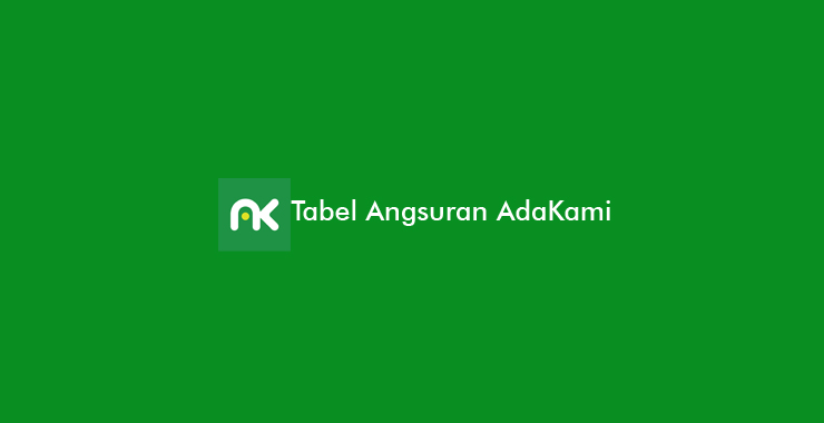 Tabel Angsuran AdaKami