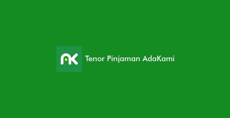 Tenor Pinjaman AdaKami